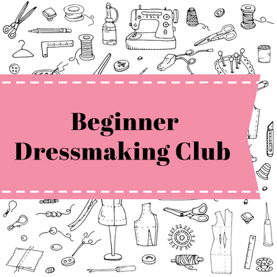 Beginner Dressmaking with Jo (6 Weeks)